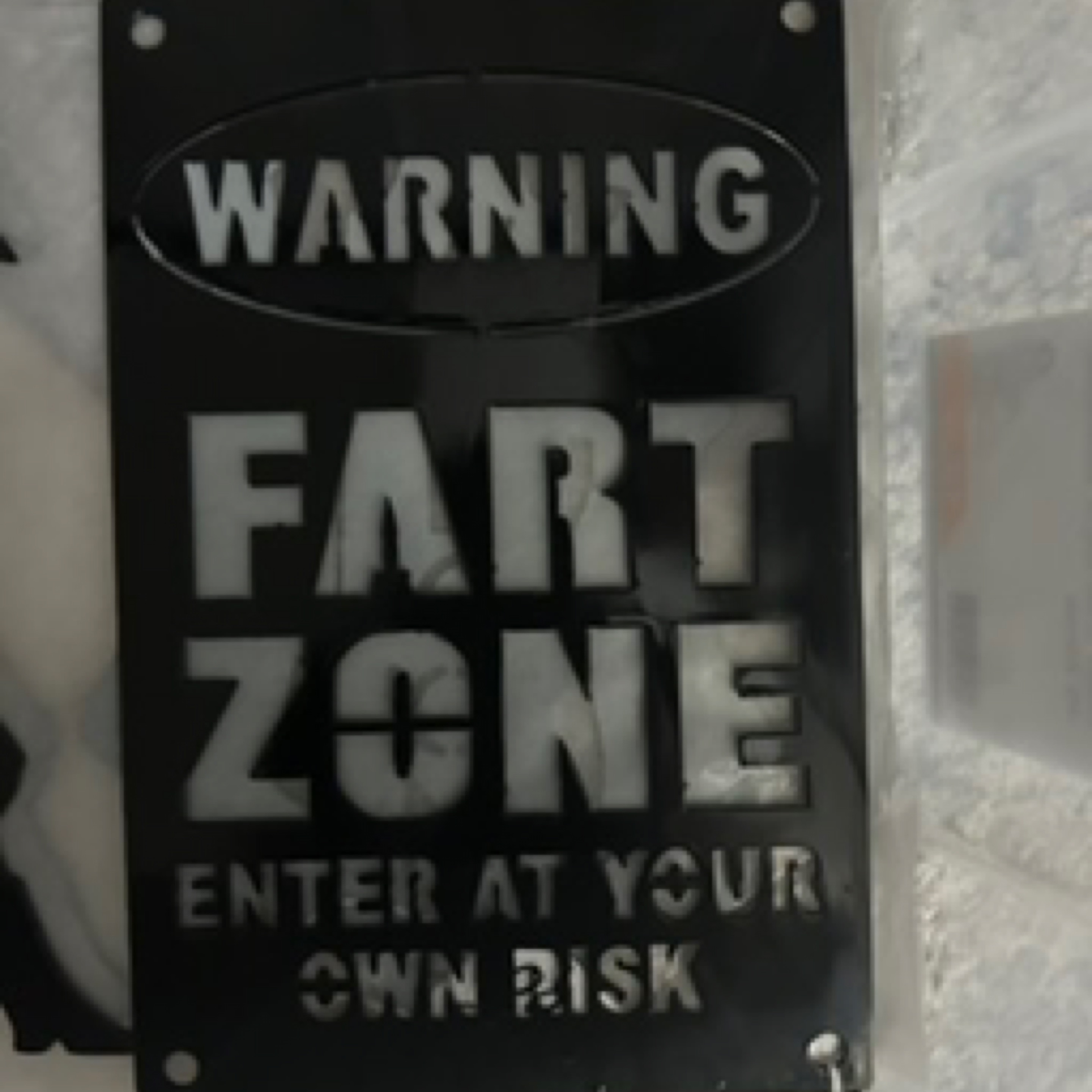 Warning Fart Zone